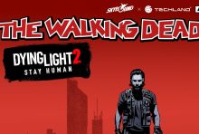Dying Light 2 Stay Human คอลแลปซีรีส์คอมมิคส์ The Walking Dead