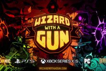Wizard with a Gun ประกาศลง PS5 และ Xbox Series X/S พร้อมปล่อยตัวอย่างใหม่