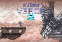 Axiom Verge 2 จะให้เล่นได้บน Steam เดือนสิงหาคมนี้
